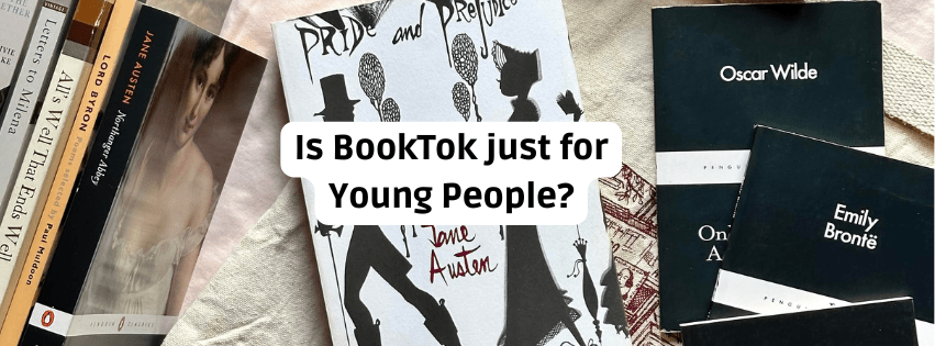 A selection of books with the text Is BookTok just for young people? Overlaid