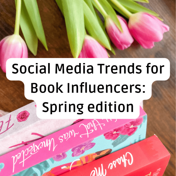 Spring-themed blog banner featuring pink tulips and a stack of books with the text "Social Media Trends for Book Influencers: Spring edition."