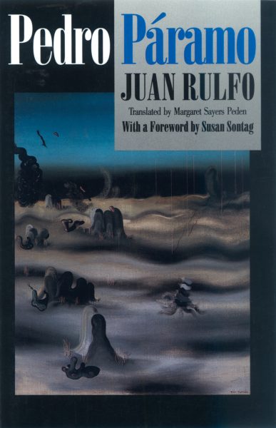 Book cover of Pedro Páramo by Juan Rulfo, featuring a surreal, dark landscape painting with a foreword by Susan Sontag.