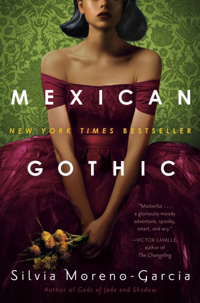Book cover of Mexican Gothic by Silvia Moreno-Garcia, featuring a woman in a lush, burgundy 1900s-style ballgown against a green patterned wallpaper background.
