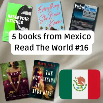 A blog banner titled "5 books from Mexico Read The World #16" featuring a collage of book covers by Mexican authors including Reservoir Bitches and Mexican Gothic, alongside the Mexican flag.