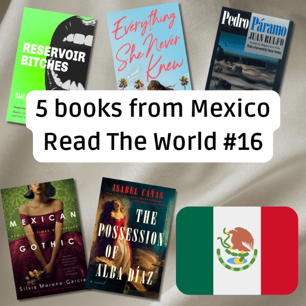 A blog banner titled "5 books from Mexico Read The World #16" featuring a collage of book covers by Mexican authors including Reservoir Bitches and Mexican Gothic, alongside the Mexican flag.