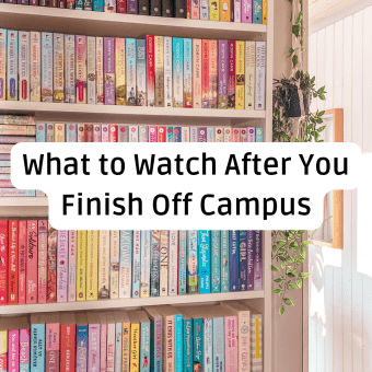 Blog banner graphic with the text "What to Watch After You Finish Off Campus" centered over a background image of bright, organized bookshelves filled with popular romance and contemporary novels.