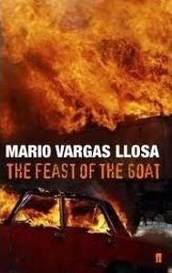 Book cover of the historical fiction novel The Feast of the Goat by Nobel Laureate Mario Vargas Llosa, depicting an intense, dramatic scene of raging orange flames and a burning car silhouette.