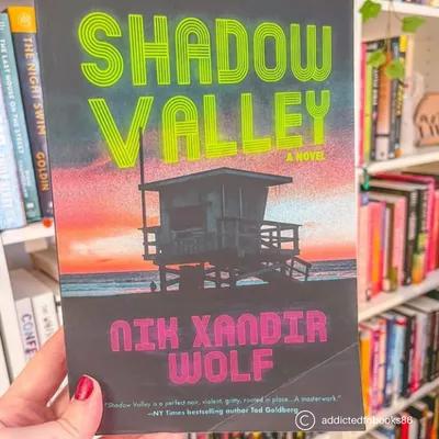 Shadow Valley by Nik Xandir Wolf (Thriller)