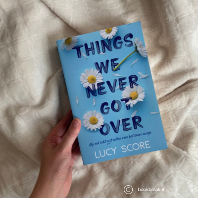 Things We Never Got Over by Lucy Score (Romance)