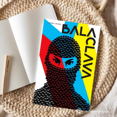 Balaclava by Campbell Jefferys (Political Fiction)